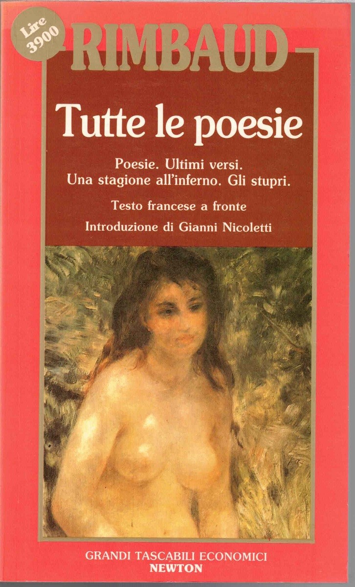 Rimbaud, Tutte le poesie, introduzione di G. Nicoletti, cura e …