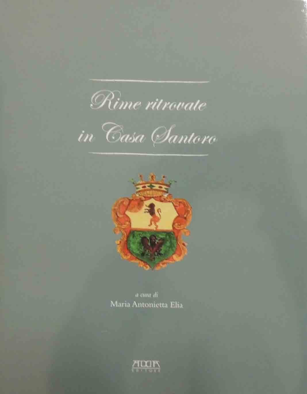 Rime ritrovate in Casa Santoro, a cura di M. A. …