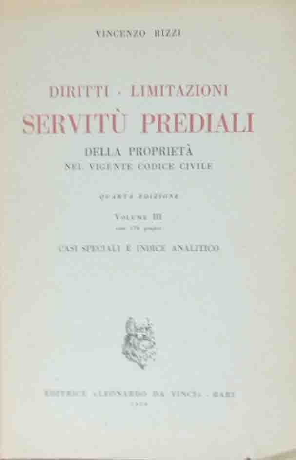 Rizzi, Diritti limitazioni servitù prediali della proprietà nel vigente codice …