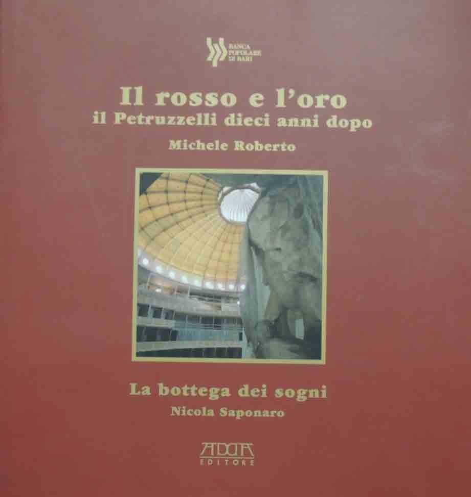 Roberto, Il rosso e l’oro. Il Petruzzelli dieci anni dopo …