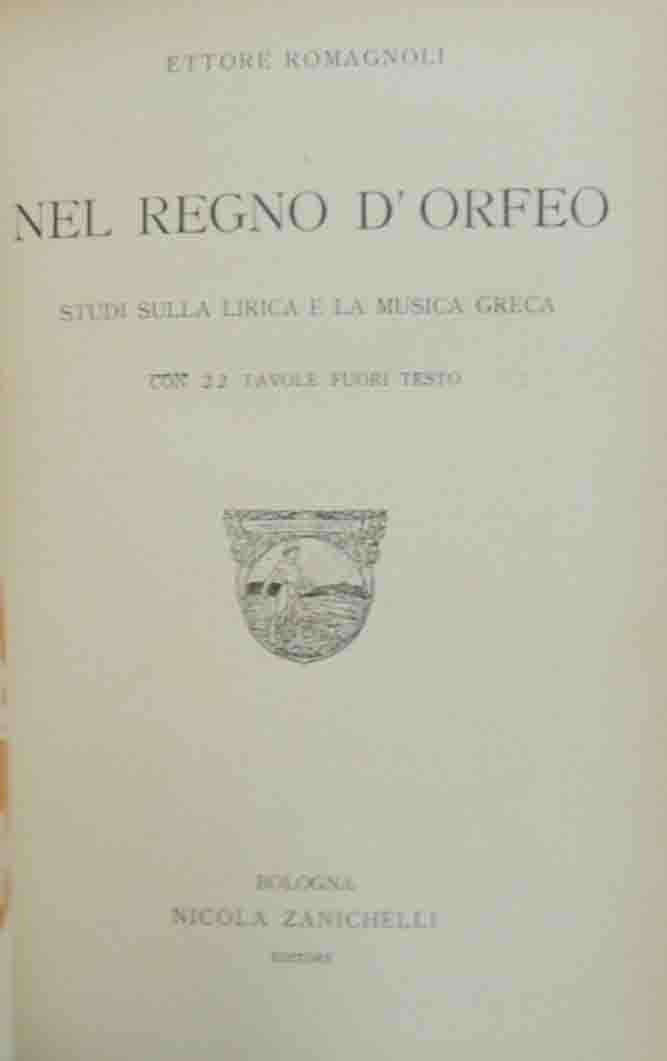 Romagnoli, Nel regno d’Orfeo. Studi sulla lirica e la musica …