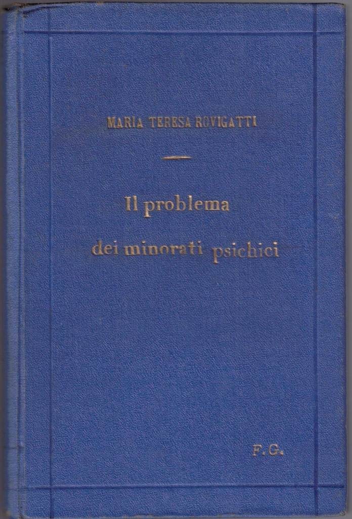 Rovigatti, Il problema dei minorati psichici