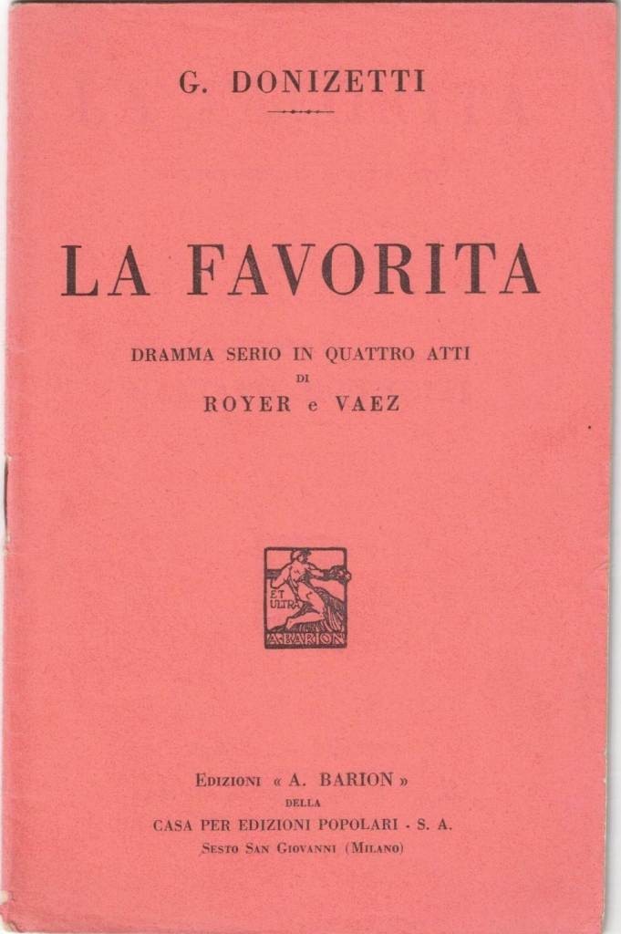 Royer, Vaez, Donizetti, La favorita. Dramma serio in quattro atti