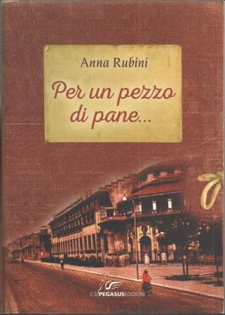 Rubini, Per un pezzo di pane…
