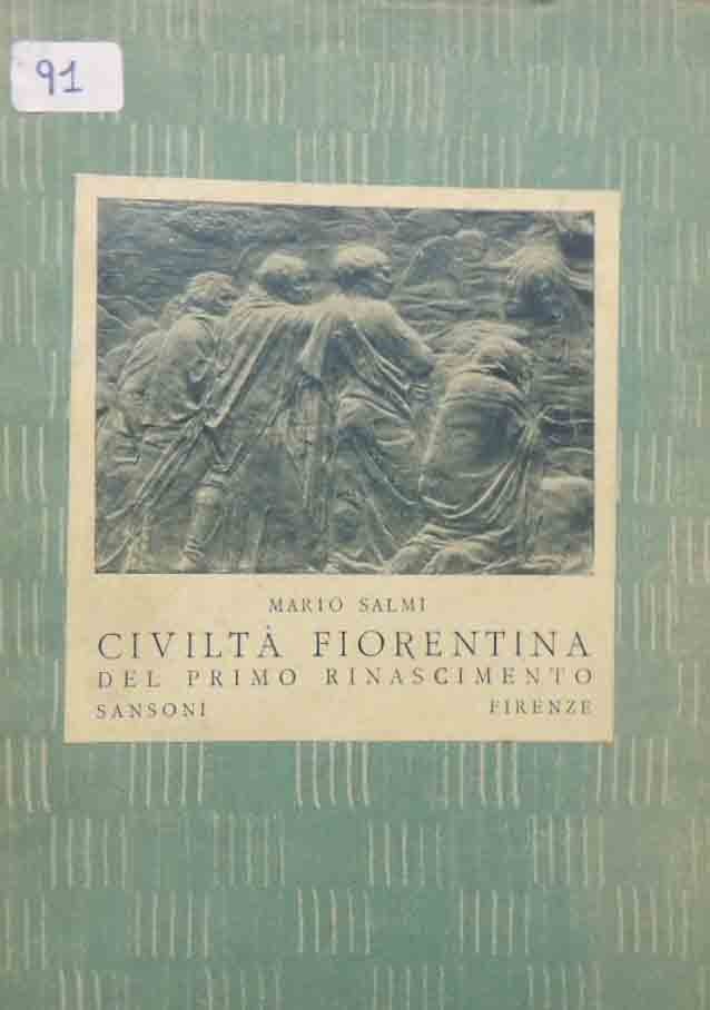 Salmi, Civiltà fiorentina del primo Rinascimento