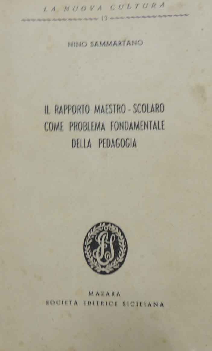 Sammartano, Il rapporto maestro-scolaro come problema fondamentale della pedagogia