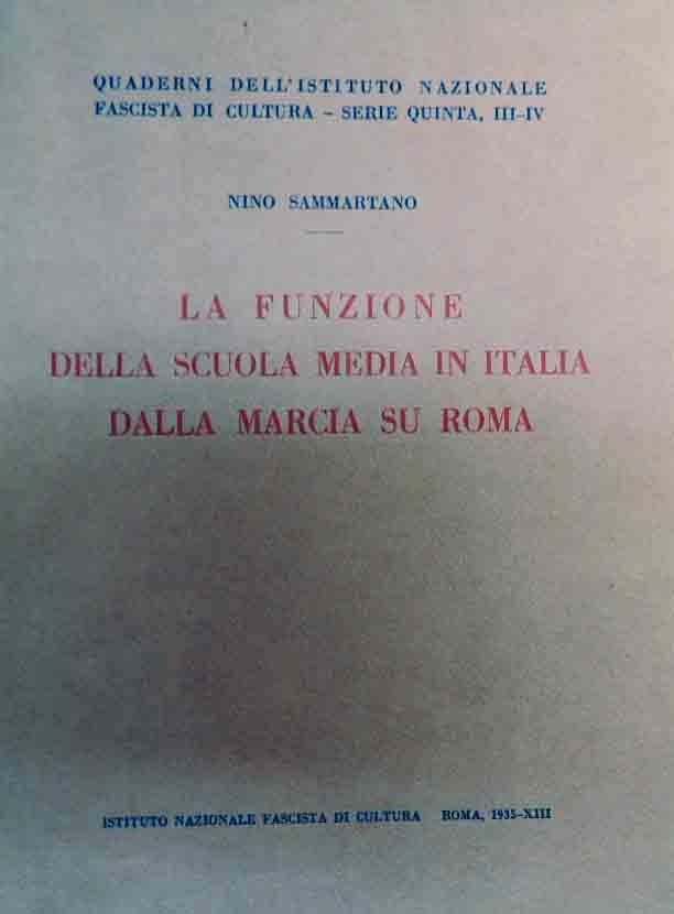 Sammartano, La funzione della scuola media in Italia dalla marcia …