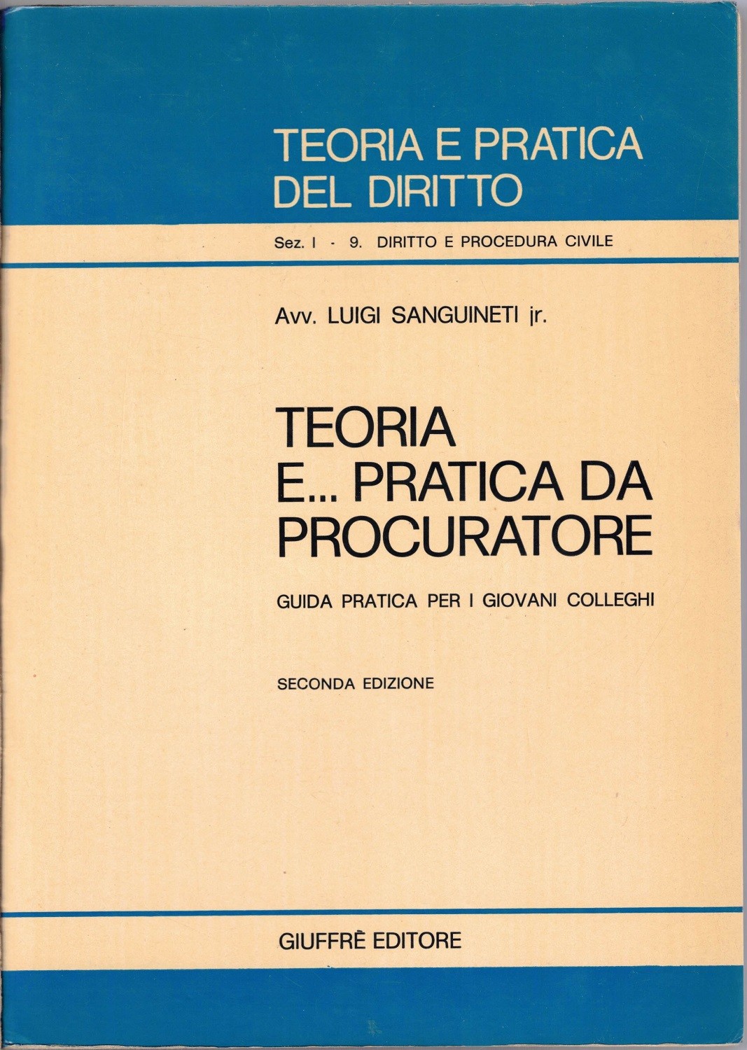 Sanguineti, Teoria e… pratica da procuratore
