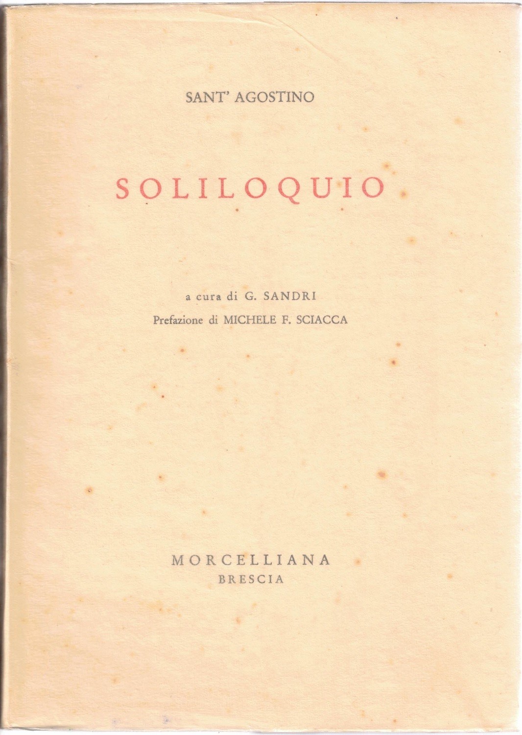 Sant’Agostino, Soliloquio, a cura di G. Sandri