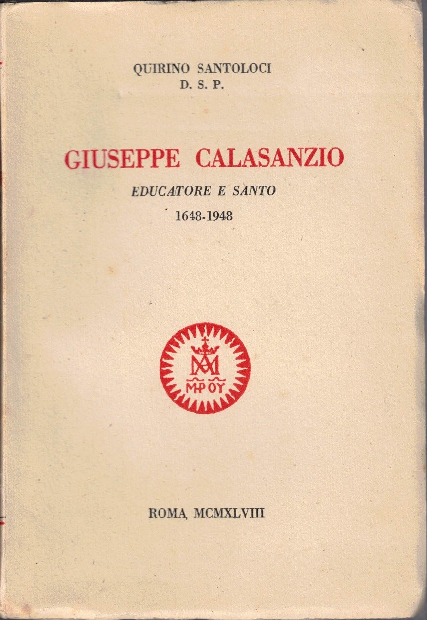 Santoloci, Giuseppe Calasanzio educatore e santo. 1648-1948