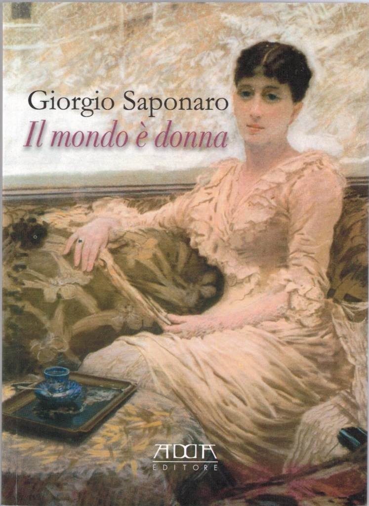 Saponaro, Il mondo è donna