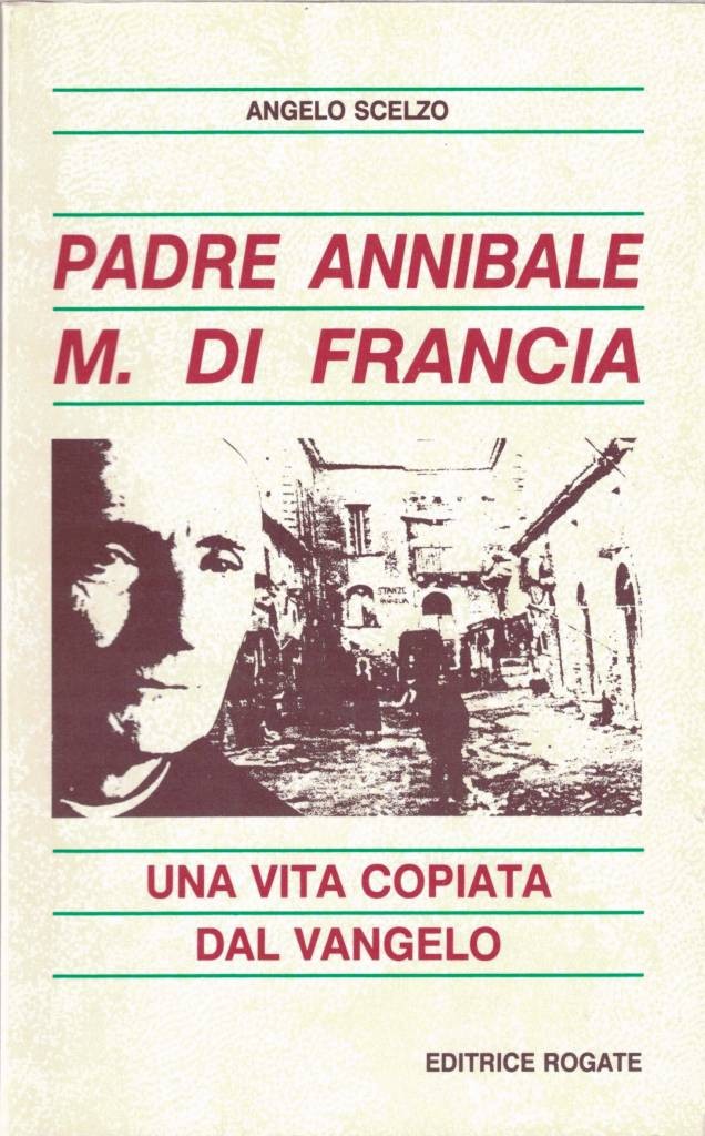 Scelzo, Padre Annibale M. di Francia. Una vita copiata dal …