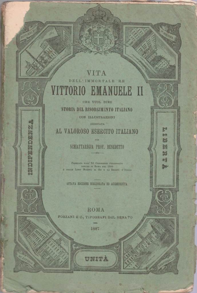 Schiattaregia, Vita dell’immortale Vittorio Emanuele II che vuol dire Storia …