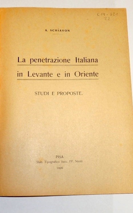 Schiavon, La penetrazione italiana in Levante e in Oriente. Studi …