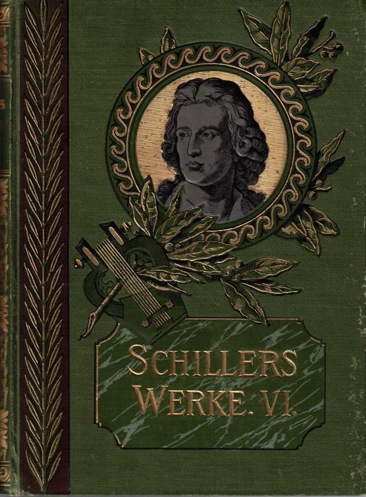 Schiller, Werke. Sechster Band