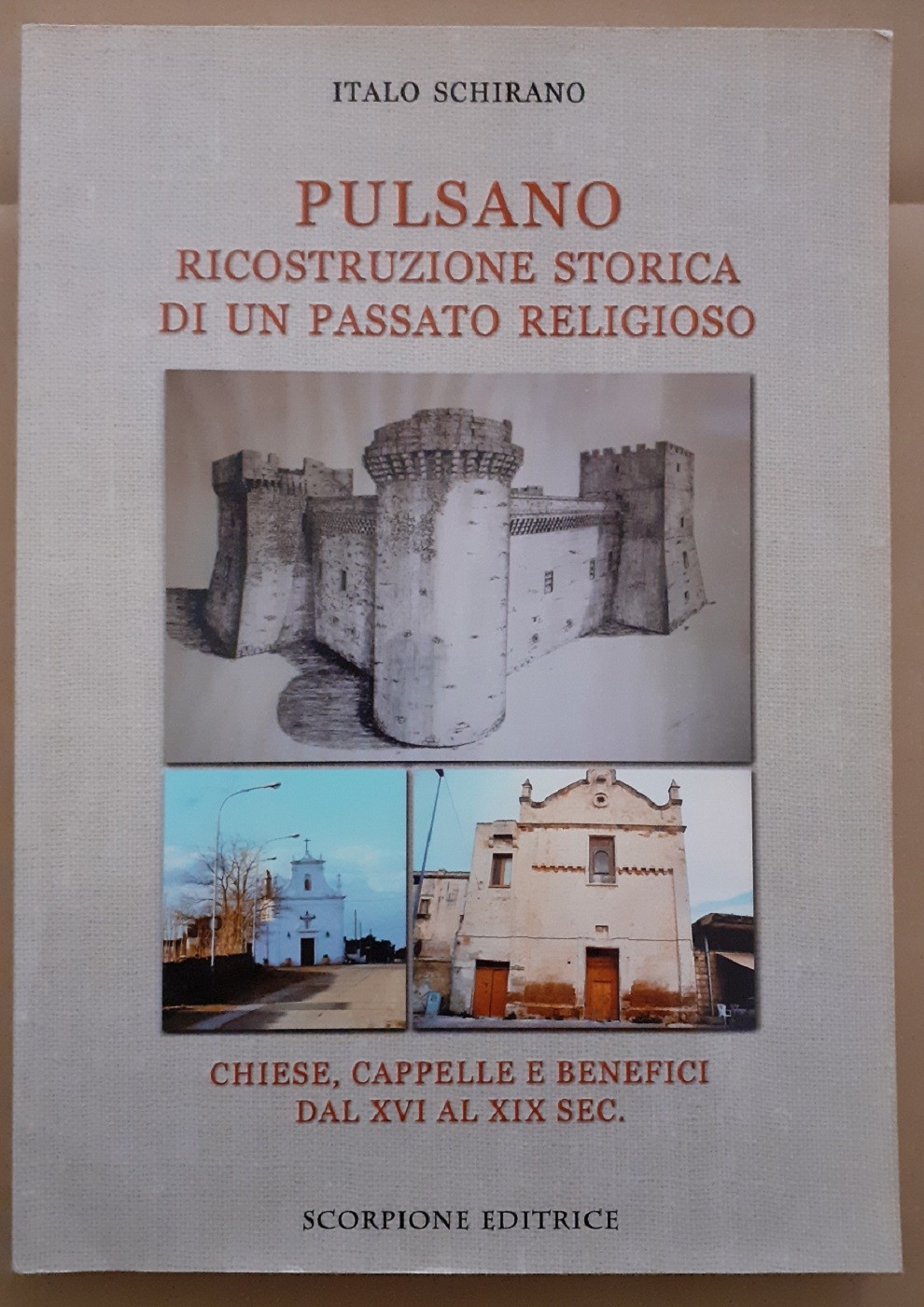 Schirano, Pulsano. Ricostruzione storica di un passato religioso