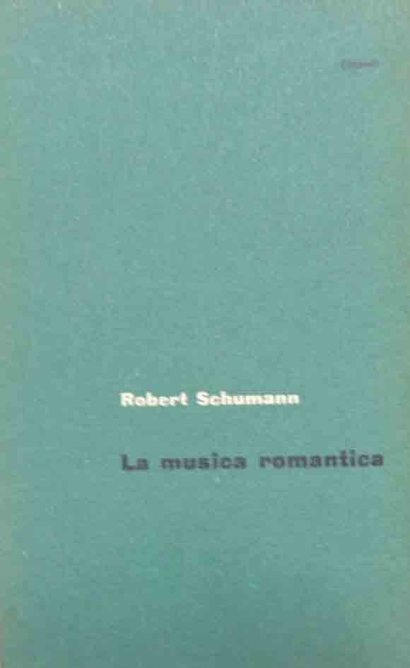 Schumann, La musica romantica