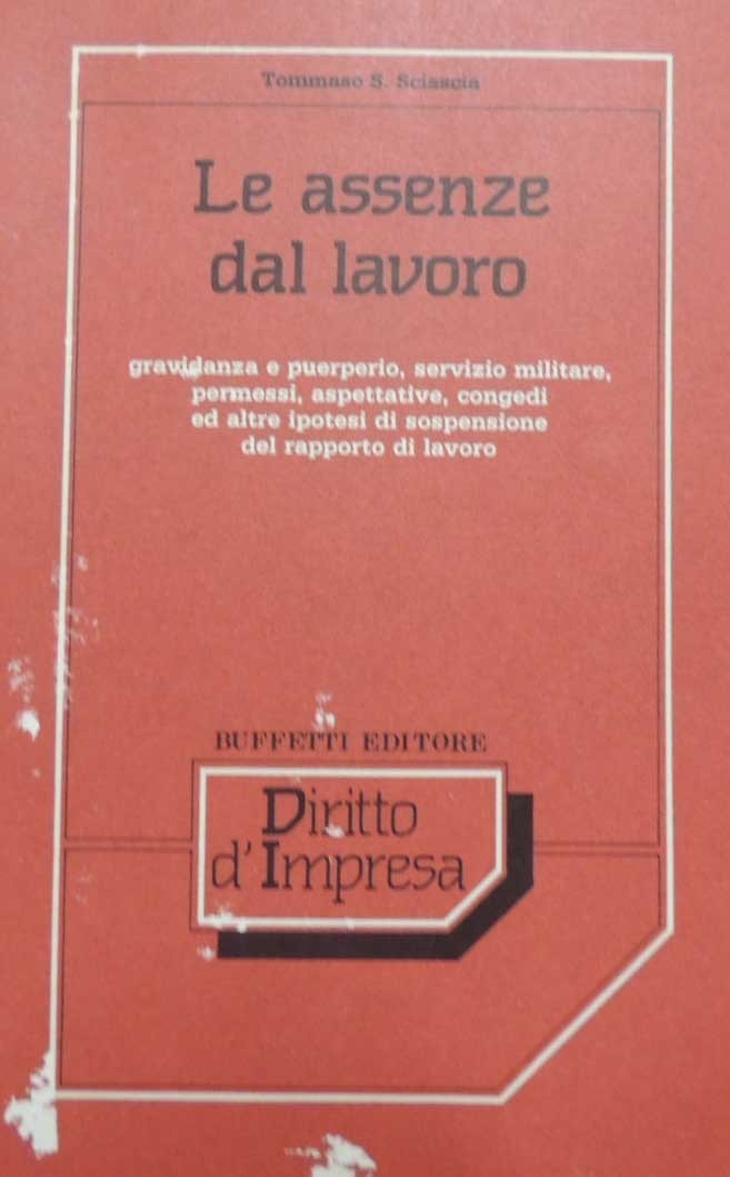 Sciascia, Le assenze dal lavoro