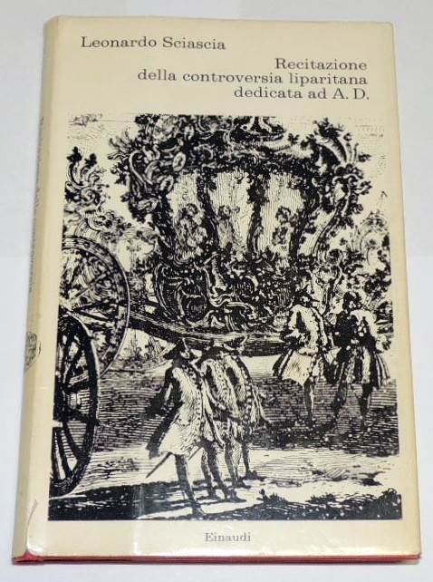 Sciascia, Recitazione della controversia liparitana dedicata ad A.D.