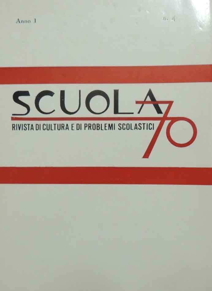 Scuola 70, a. I, n. 4, ottobre-dicembre 1970