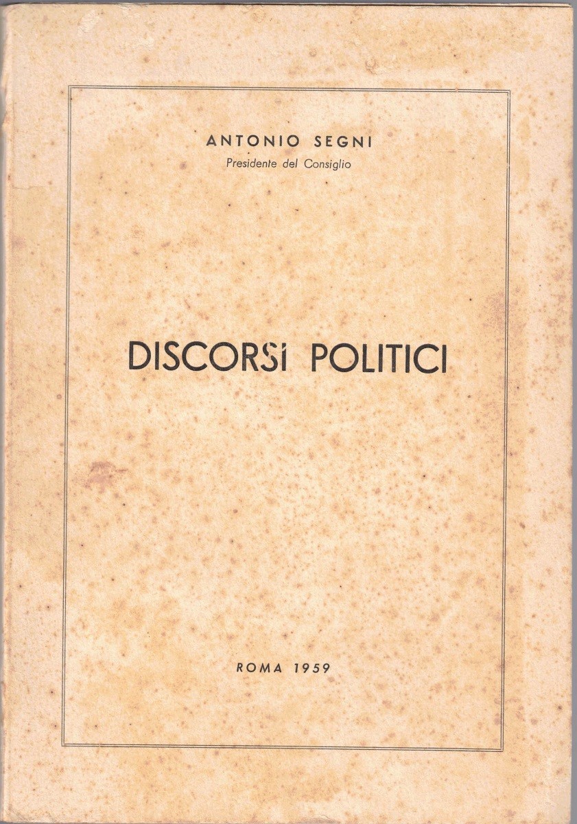 Segni, Discorsi politici