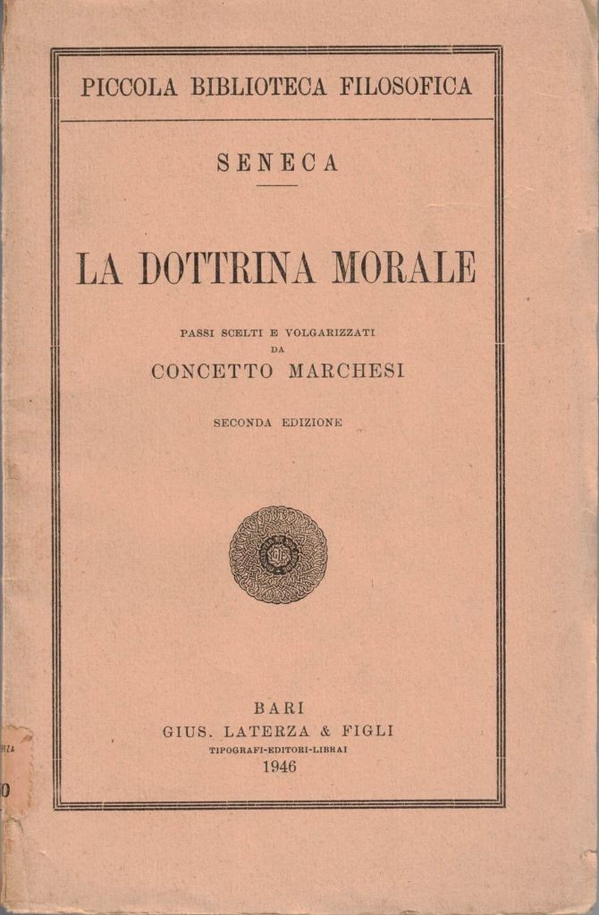 Seneca, La dottrina morale, passi scelti e volgarizzati da C. …