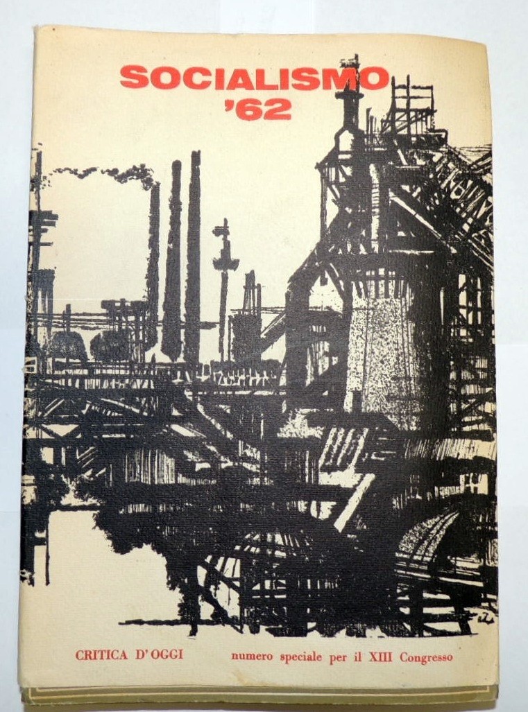 Socialismo '62, Critica d'oggi, n. 12-13, 1962