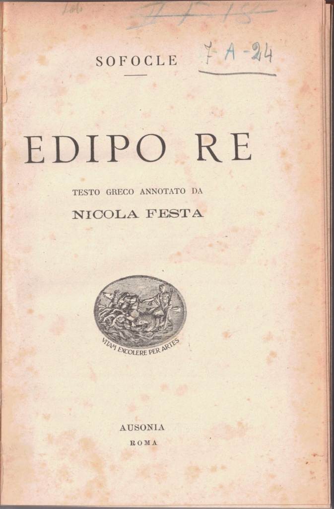 Sofocle (Sophocles), Edipo re, testo greco annotato da N. Festa