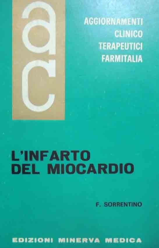 Sorrentino, L’infarto del miocardio, Aggiornamenti Clinicoterapeutici, vol. XIV, n. 3, …