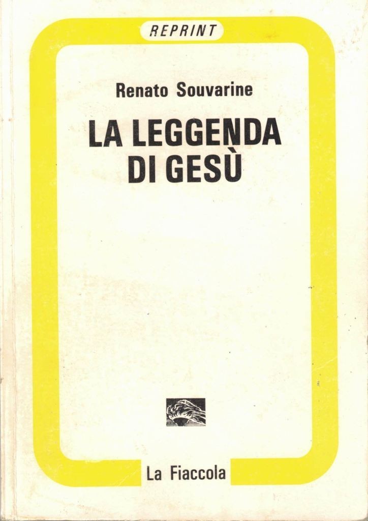 Souvarine, La leggenda di Gesù