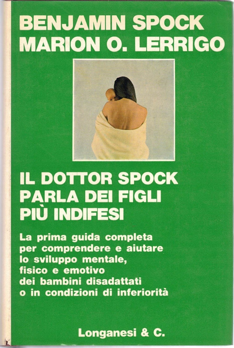 Spock, Lerrigo, Il dottor Spock parla dei figli più indifesi