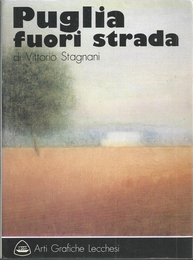 Stagnani, Puglia fuori strada