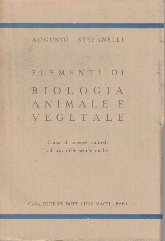 Stefanelli, Elementi di biologia animale e vegetale. Corso di scienze …