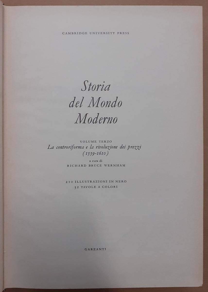 Storia del Mondo Moderno. Volume terzo. La controriforma e la …