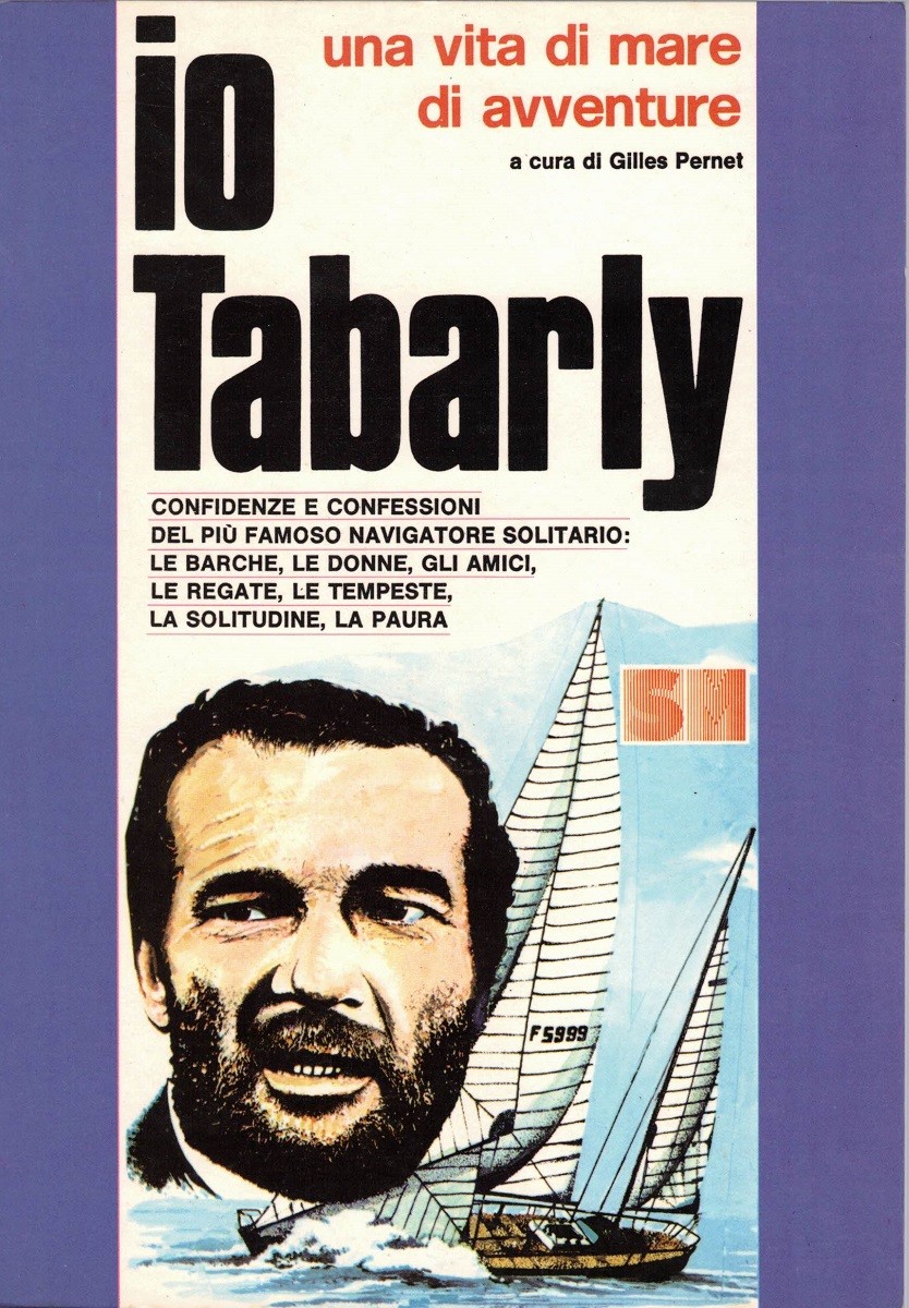 Tabarly, Io Tabarly, a cura di G. Pernet