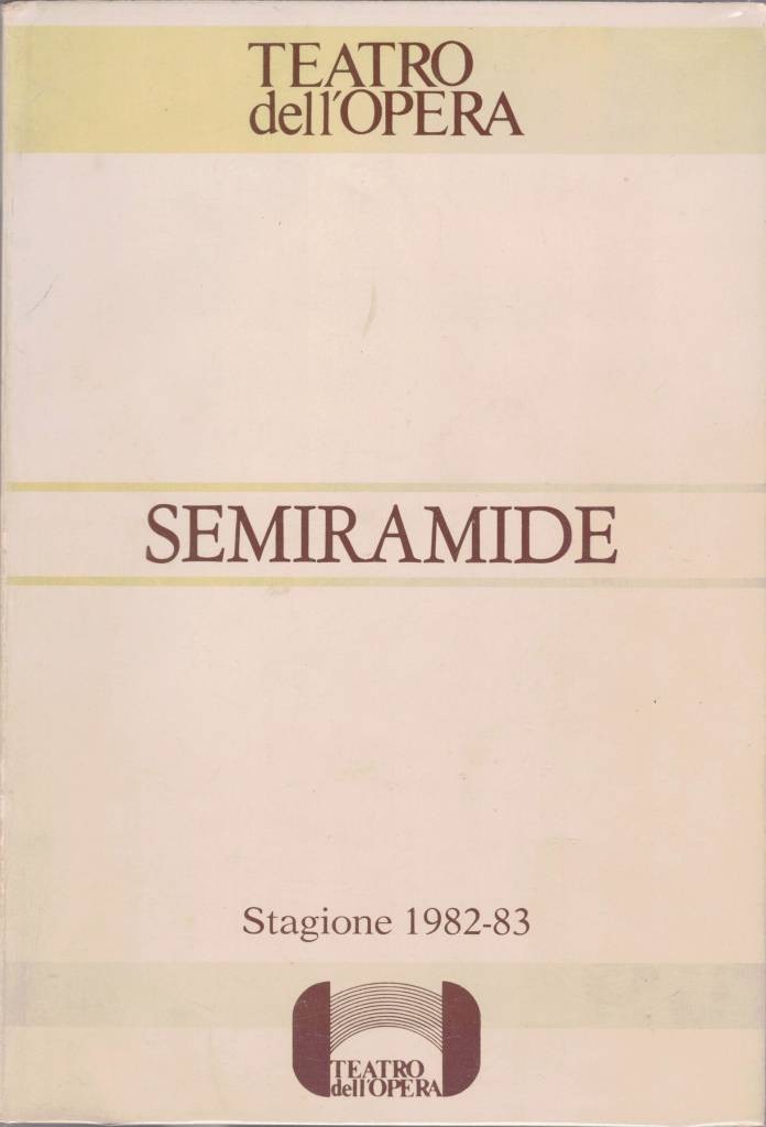 Teatro dell'Opera, Semiramide. Stagione 1982-83