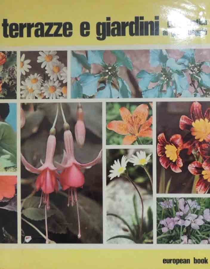 Terrazze e giardini. Guida pratica al giardinaggio