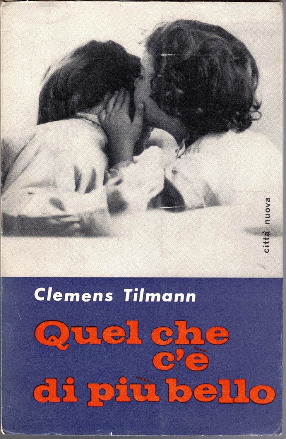 Tilmann, Quel che c’è di più bello