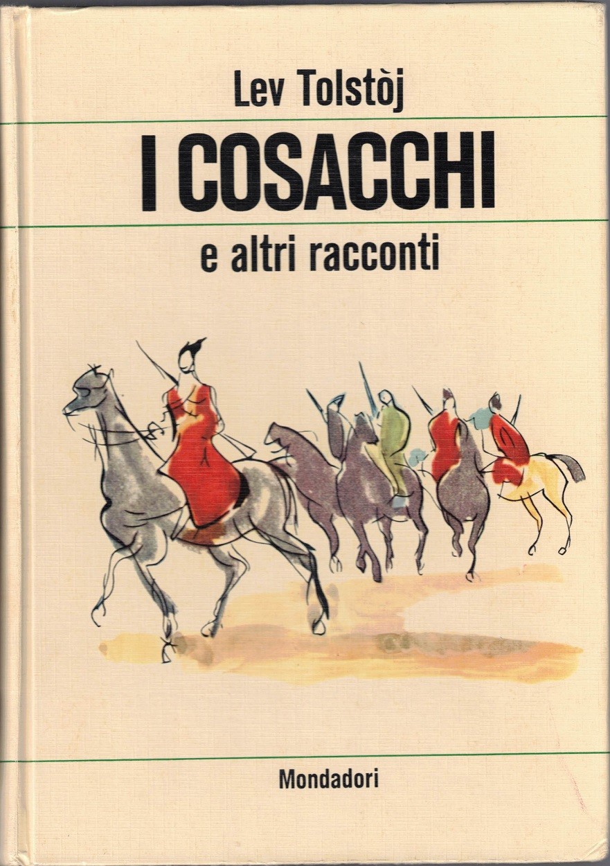 Tolstoj, I cosacchi e altri racconti