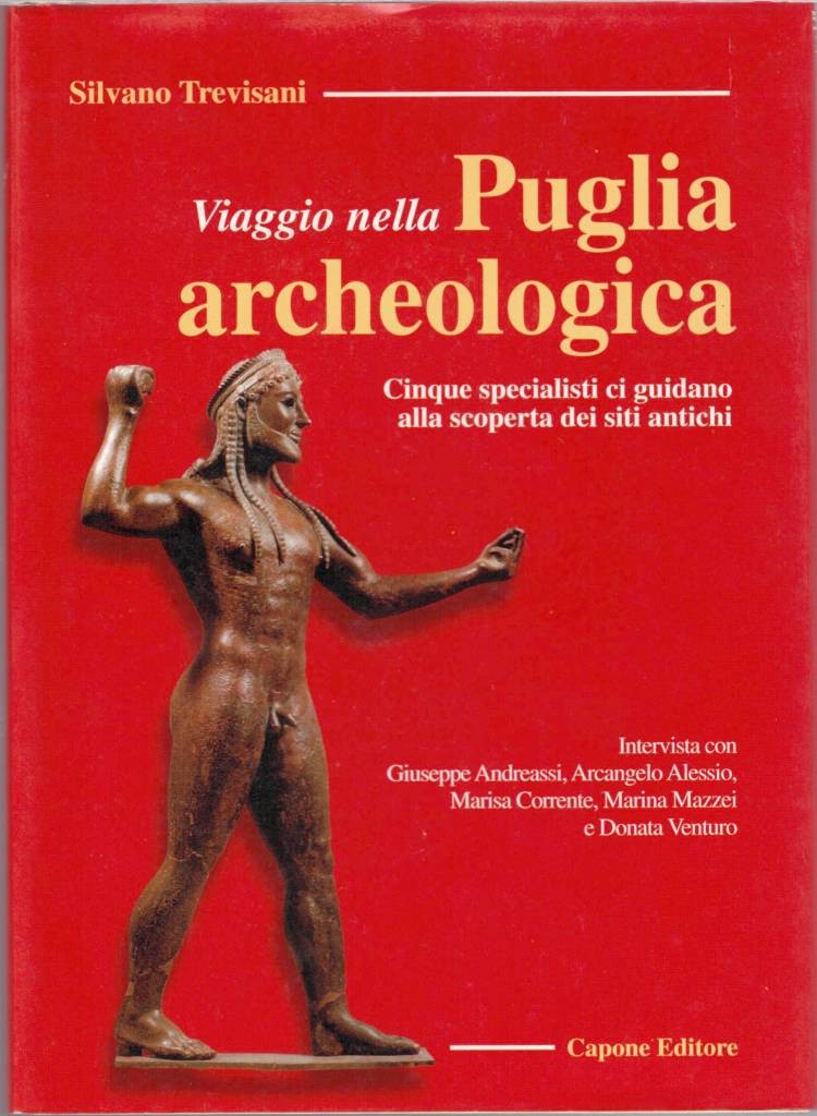 Trevisani, Viaggio nella Puglia archeologica