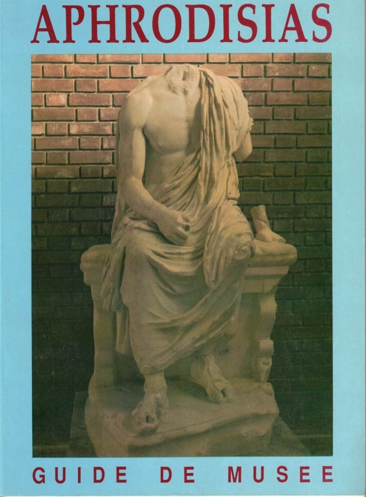 Tulay, Muse d’Aprodisias. Guide de musee