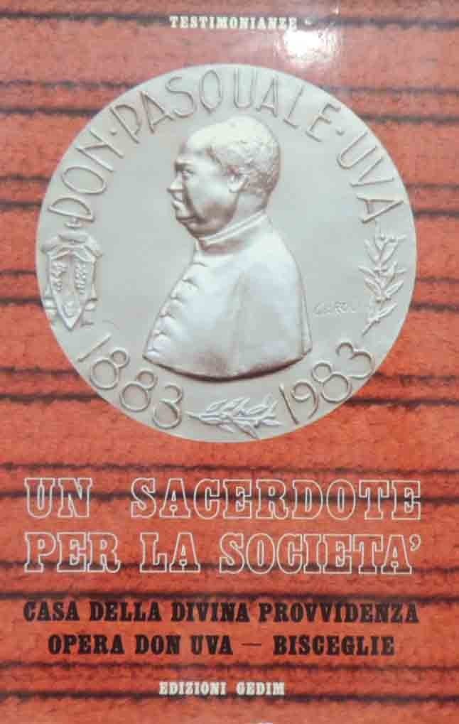 Un sacerdote per la società. Casa della Divina Provvidenza Opera …