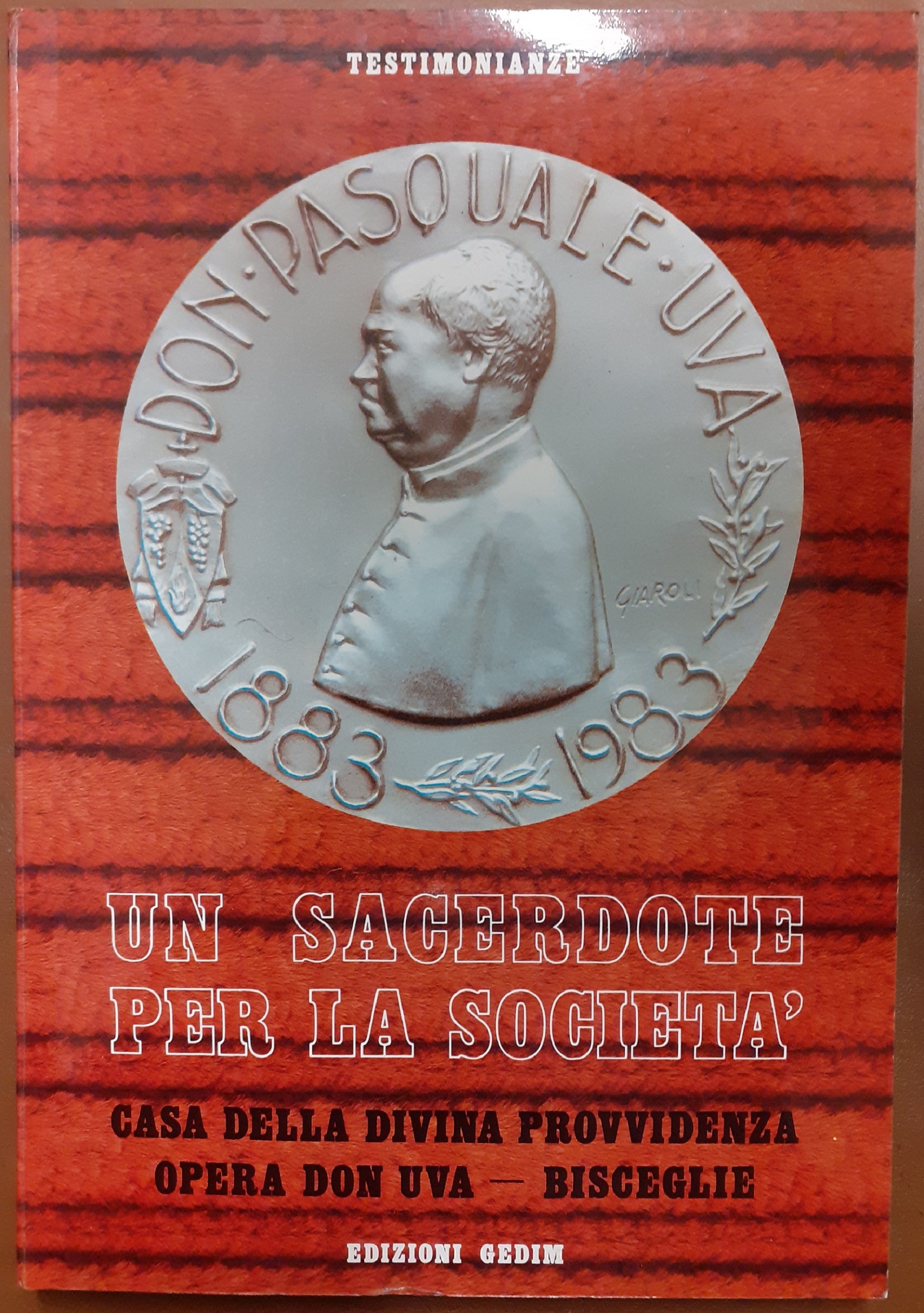 Un sacerdote per la società. Casa della Divina Provvidenza Opera …