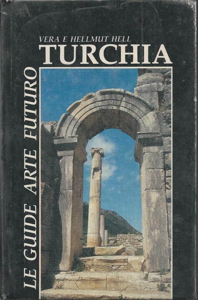 V. e H. Hell, Turchia
