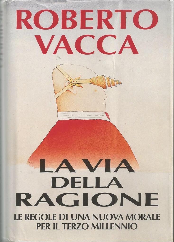Vacca, La via della ragione. Le regole di una nuova …