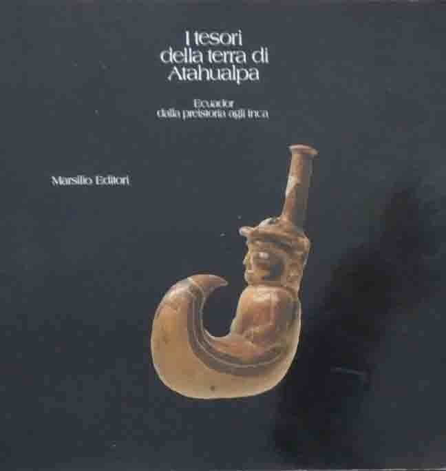 Valeri Manera et al., I tesori della terra di Atahualpa