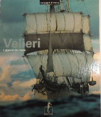 Velieri. I giganti del mare