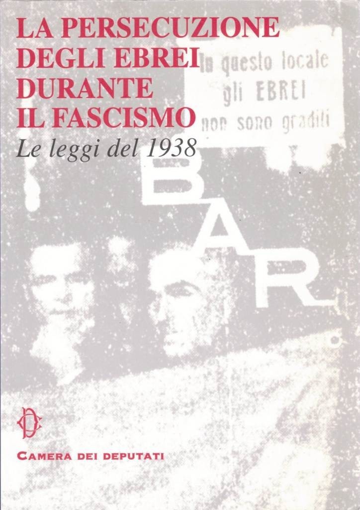 Violante et al., La persecuzione degli ebrei durante il fascismo. …