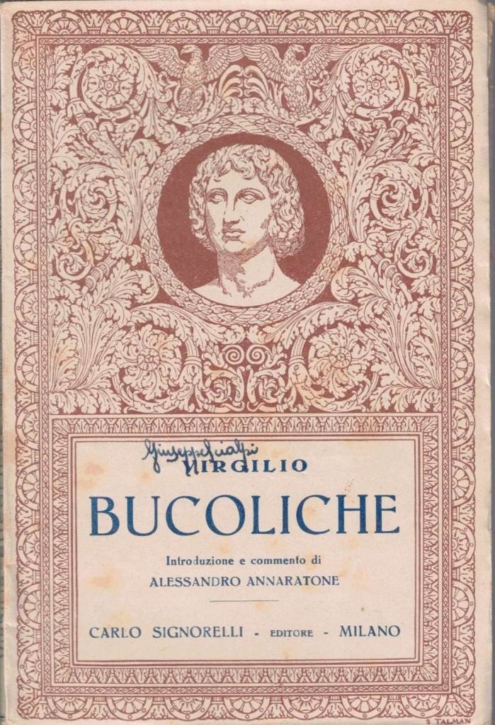 Virgilio (Vergilius), Bucoliche, introduzione e commento di A. Annaratone