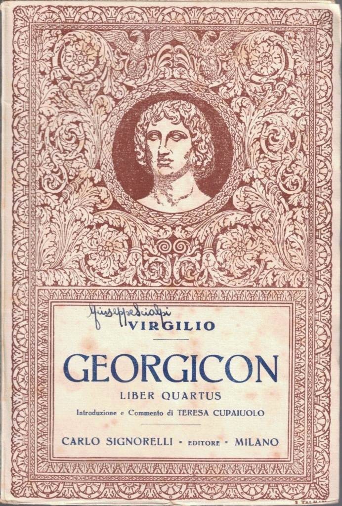 Virgilio (Vergilius), Georgicon. Liber quartus, introduzione e commento di T. …